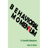 Behavioral Momentum: A Scientific Metaphor