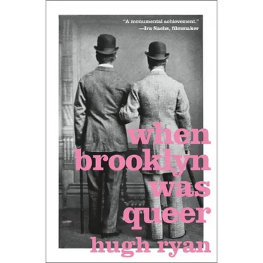 When Brooklyn Was Queer: A History