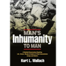 Man's Inhumanity To Man