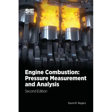 Engine Combustion: Pressure Measurement and Analysis, 2E