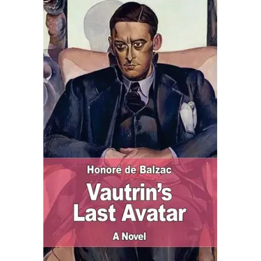 Vautrin's Last Avatar