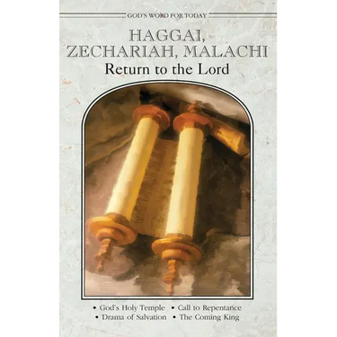 God's Word for Today: Haggai, Zechariah, Malachi