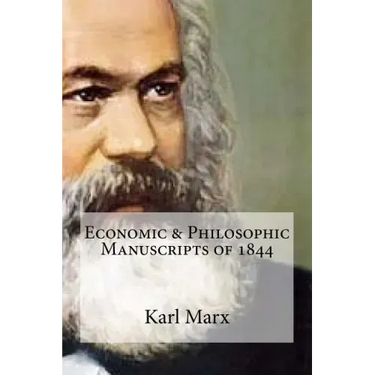 Economic & Philosophic Manuscripts of 1844