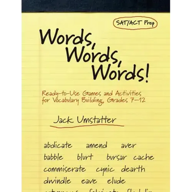 Words, Words, Words!: Ready-To-Use Games and Activities for Vocabulary Building, Grades 7-12