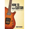 How to Play Guitar