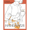 Handbags: A coloring book for Adults and Teenagers