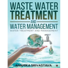 Waste Water Treatment and Water Management: Water Treatment and Management