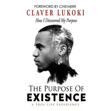 The Purpose of Existence: How I Discovered My Purpose