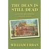 The Dean Is Still Dead: #2 in the Briarpatch College Series