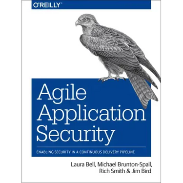 Agile Application Security: Enabling Security in a Continuous Delivery Pipeline