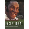 Exceptional: The Autobiography of Fletcher Johnson, MD, Heart Surgeon, NCAA Star, NBA Pro, and Civil Rights Warrior
