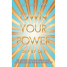 Own Your Power: Day by Day