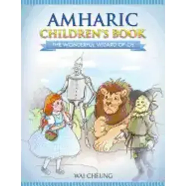 Amharic Children's Book: The Wonderful Wizard Of Oz