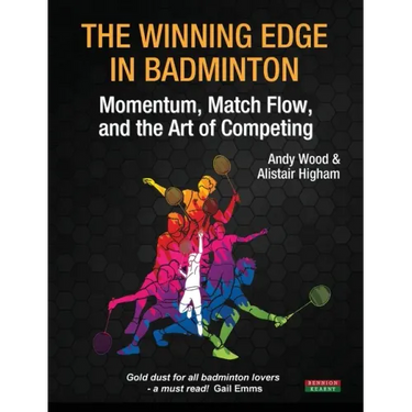 The Winning Edge in Badminton: Momentum, Match Flow and the Art of Competing