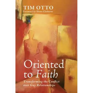 Oriented to Faith: Transforming the Conflict Over Gay Relationships