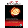 Matrix Energetics: The Science and Art of Transformation