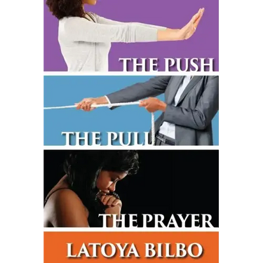 The Push The Pull and the Prayer