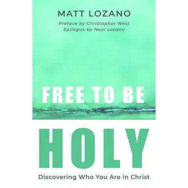 Free to Be Holy