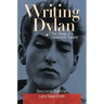Writing Dylan: The Songs of a Lonesome Traveler