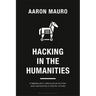 Hacking in the Humanities: Cybersecurity, Speculative Fiction, and Navigating a Digital Future
