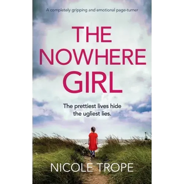 The Nowhere Girl: A completely gripping and emotional page turner
