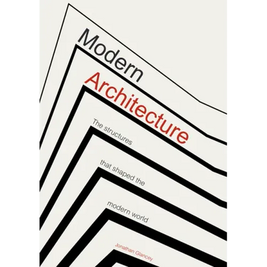 Modern Architecture: The Structures That Shaped the Modern World