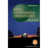 Small Astronomical Observatories