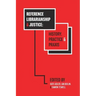 Reference Librarianship & Justice: History, Practice & Praxis