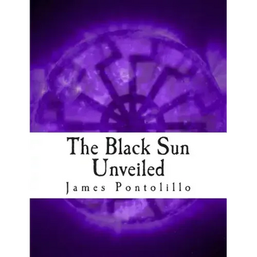 The Black Sun Unveiled: Genesis and Development of a Modern National Socialist Mythos