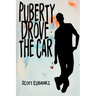 Puberty Drove the Car: I Was Just Along for the Ride