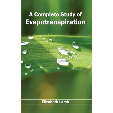 Complete Study of Evapotranspiration
