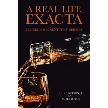A Real Life Exacta: Bourbon & 83 Kentucky Derbies