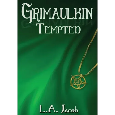Grimaulkin Tempted