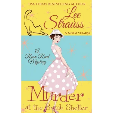 Murder at the Bomb Shelter: a 1950s cozy historical mystery