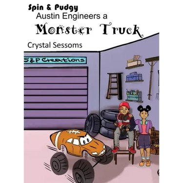 Spin and Pudgy - Austin Engineers a Monster Truck