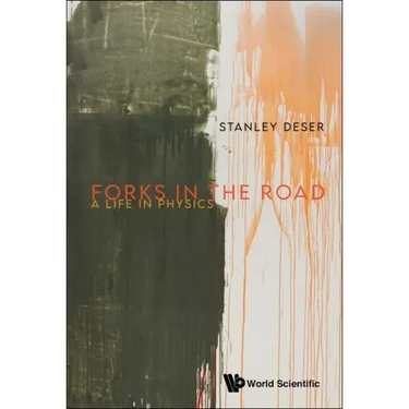 Forks in the Road: A Life in Physics