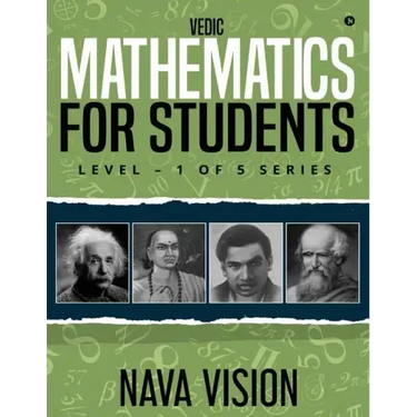 VEDIC MATHEMATICS For Students: LEVEL - 1 OF 5 Series