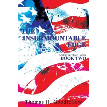 The Insurmountable Edge Book Two: A Story in Three Books