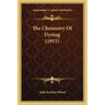 The Chemistry Of Dyeing (1915)