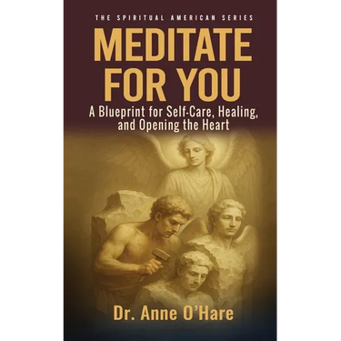 Meditate For You: A Blueprint for Self-Care, Healing, and Opening the Heart