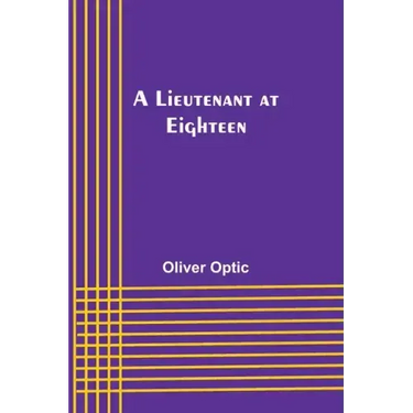 A Lieutenant at Eighteen