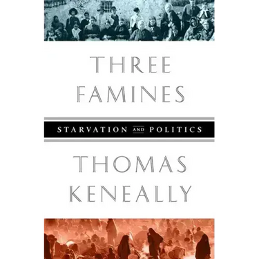 Three Famines: Starvation and Politics