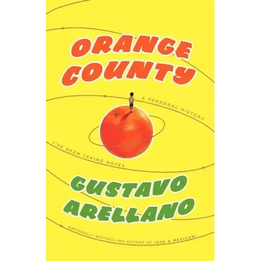 Orange County: A Personal History