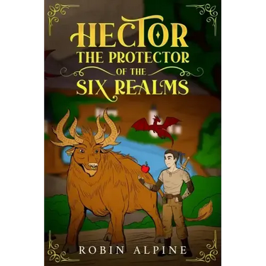 Hector The Protector of The Six Realms: Creation of Ceryneia ( Book 1 )