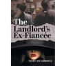 The Landlord's Ex-Fiancée