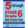 5 Full-Length STAAR Grade 6 Math Practice Tests: The Practice You Need to Ace the STAAR Math Test