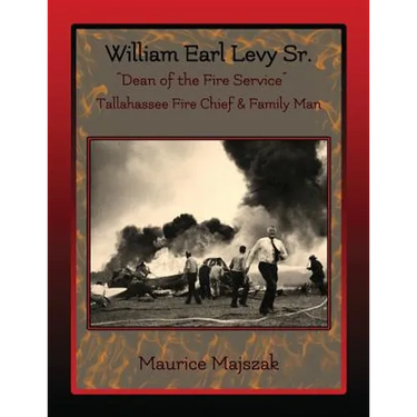 William Earl Levy, Sr. "Dean of the Fire Service"