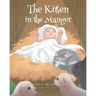 The Kitten in the Manger