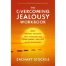 The Overcoming Jealousy Workbook: Daily Writing Prompts and Exercises for Overcoming Jealousy in Relationships