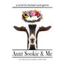 Aunt Sookie & Me: the sordid tale of a scandalous southern belle